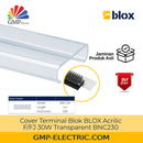 Cover Terminal Blok BLOX Acrilic F/FJ 30W Transparent BNC230
