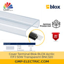 Cover Terminal Blok BLOX Acrilic F/FJ 50W Transparent BNC320