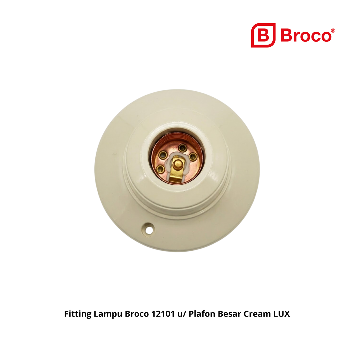 Fitting Lampu Broco 12101 u/ Plafon Besar Cream LUX