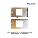 Frame Panasonic WZ-1761-8 F/ Stop kontak Arde Silver Stainless Full Color Series