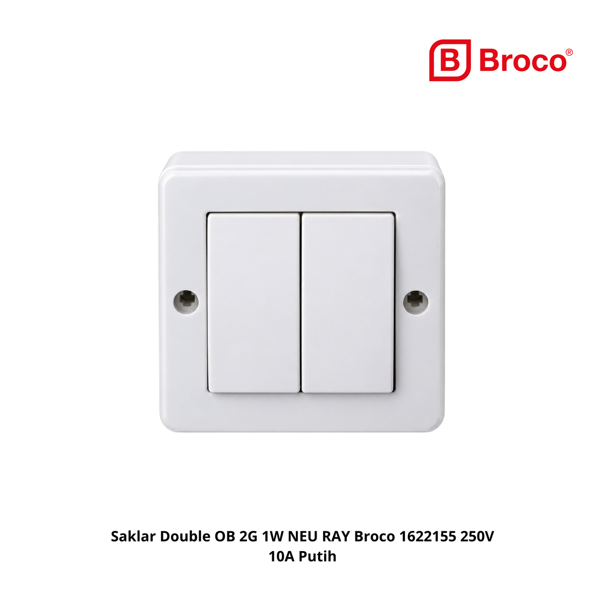 Saklar Double OB 2G 1W NEU RAY Broco 1622155 250V 10A Putih