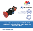 Push Button Emergency Fuji AR22 VOL-11E3 Mushroom, Push Lock-Turn to Reset, LED 24VDC 22mm Red 1NO+2