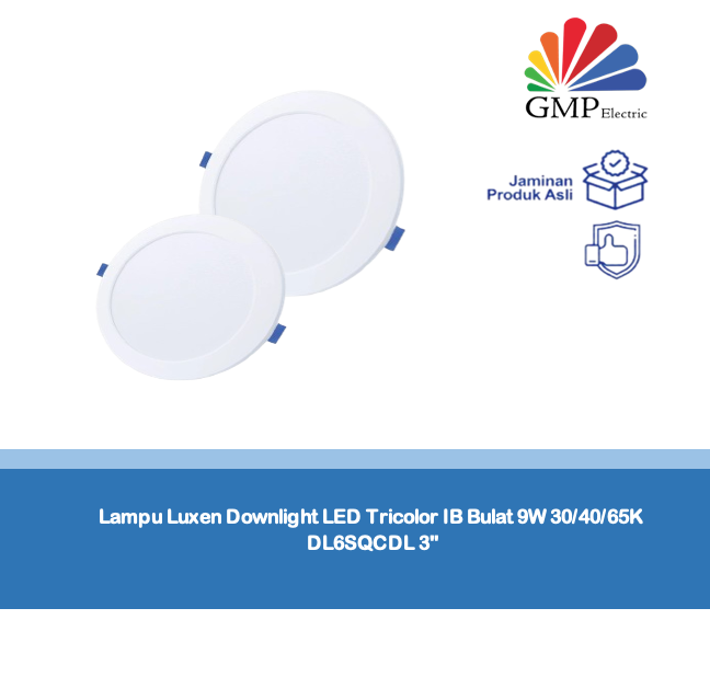 Lampu Luxen Downlight LED Tricolor IB Bulat 9W 30/40/65K DL6SQCDL 3"