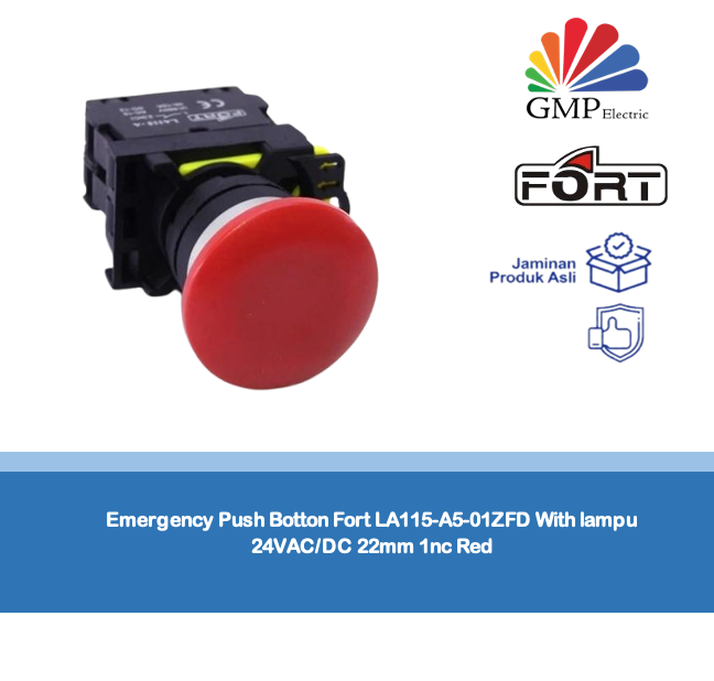 Emergency Push Botton Fort LA115-A5-01ZFD With lampu 24VAC/DC 22mm 1nc Red