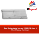 Stop Kontak Lantai Legrand (054013) 2 Gang 8 Modul Kosong Aluminium