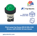 Pilot Lamp Fuji Dome DR 22 DOL E3G Direct, LED 24VDC 22 mm Green