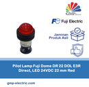 Pilot Lamp Fuji Dome DR 22 DOL E3R Direct, LED 24VDC 22 mm Red