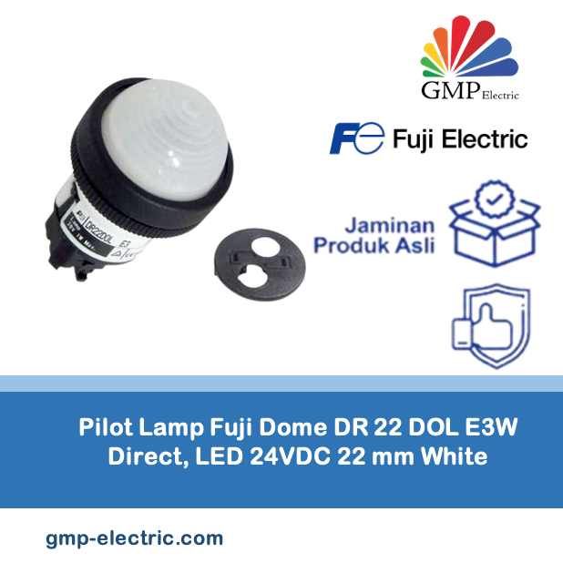 Pilot Lamp Fuji Dome DR 22 DOL E3W Direct, LED 24VDC 22 mm White