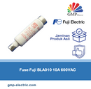 Fuse Fuji BLA010 10A 600VAC
