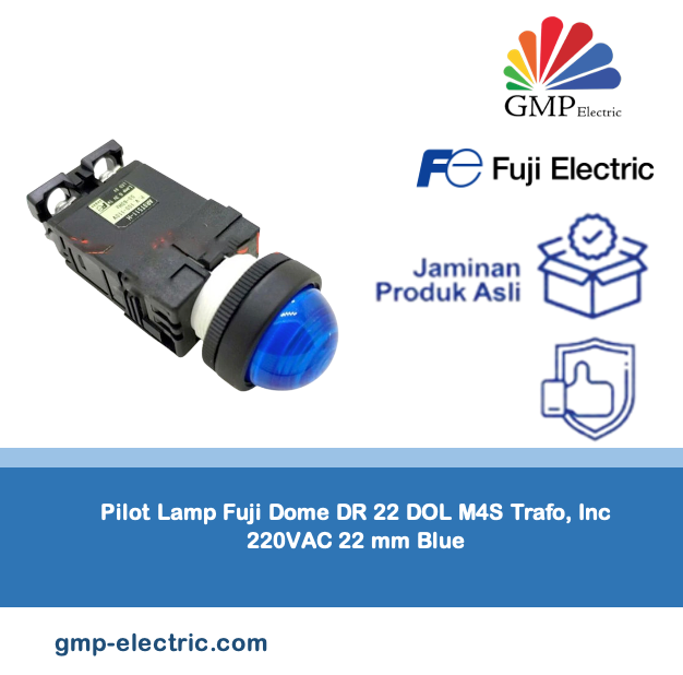 Pilot Lamp Fuji Dome DR 30 DOL M4S Trafo, Inc 220VAC 30 mm Blue