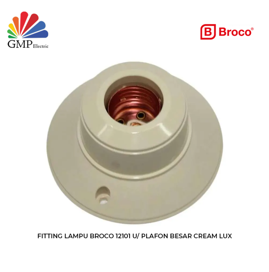 Fitting Lampu Broco 12101 u/ Plafon Besar Cream LUX